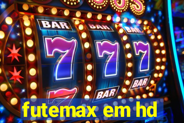 futemax em hd